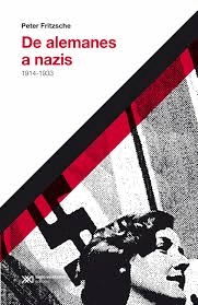 DE ALEMANES A NAZIS (EDICIN 2017)