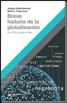 BREVE HISTORIA DE LA GLOBALIZACIÓN