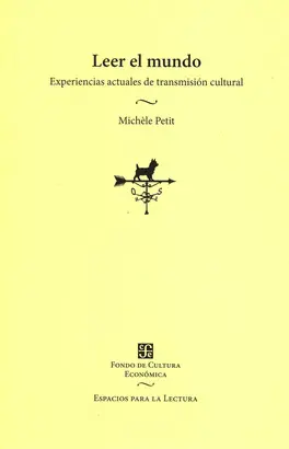 LEER EL MUNDO. EXPERIENCIAS ACTUALES DE TRANSMICION CULTURAL