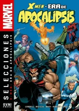 X MEN LA ERA DE APOCALIPSIS VOL. 01