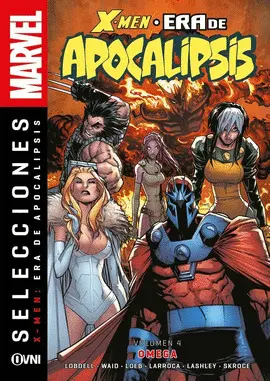 X MEN LA ERA DE APOCALIPSIS VOL. 04
