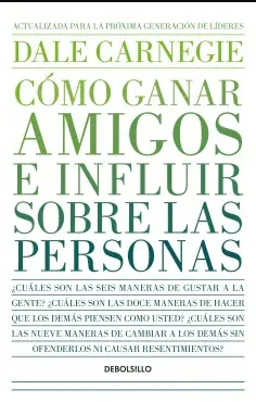 COMO GANAR AMIGOS E INFLUIR SOBRE LAS PERSONAS