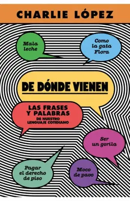 ¿DE DÓNDE VIENEN?