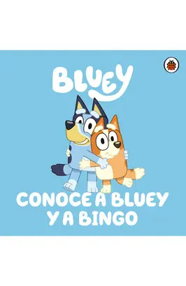 BLUEY: CONOCE A BLUEY Y A BINGO