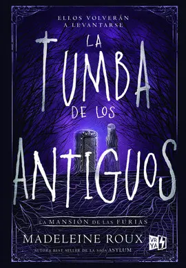 LA TUMBA DE LOS ANTIGUOS, LA MANSIÓN DE LAS FURIAS 3