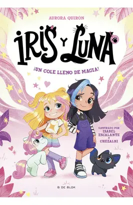 IRIS Y LUNA 1. UN COLE LLENO DE MAGIA!