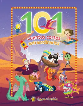 101 CUENTOS CORTOS  EXTRAORDINARIOS