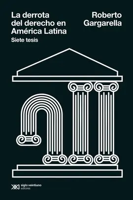 LA DERROTA DEL DERECHO EN AMÉRICA LATINA