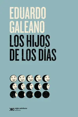 HIJOS DE LOS DÍAS, LOS (EDICIÓN 2021)