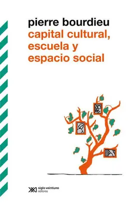 Capital Cultural, Escuela y Espacio Social