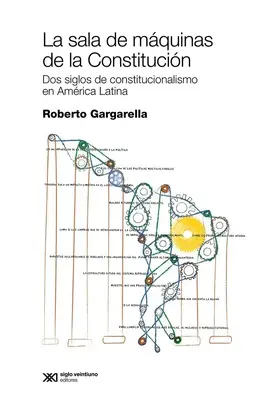 LA SALA DE MÁQUINAS DE LA CONSTITUCIÓN