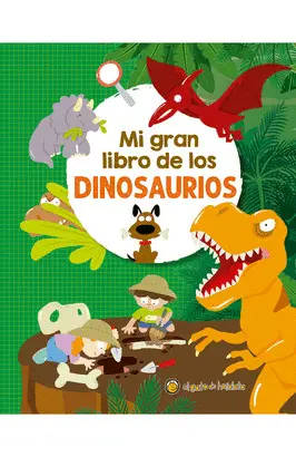 Mi Gran Libro de los Dinosaurios