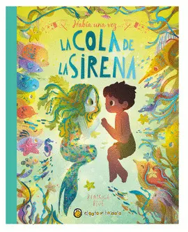 HABIA UNA VEZ. LA COLA DE LA SIRENA