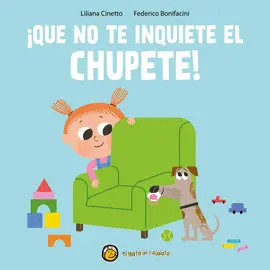 Que no te Inquiete el Chupete