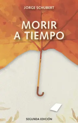 MORIR A TIEMPO