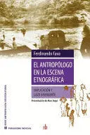 EL ANTROPÓLOGO EN LA ESCENA ETNOGRÁFICA