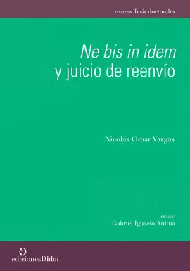 NE BIS IN IDEM Y JUICIO DE REENVIO