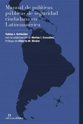 MANUAL DE POLITICAS PUBLICAS DE SEGURIDAD CIUDADANA EN LATI