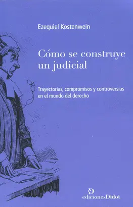 CÓMO SE CONSTRUYE UN JUDICIAL