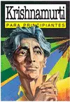 KRISHNAMURTI  PARA PRINCIPIANTES