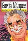 GARCIA MARQUEZ PARA PRINCIPIANTES