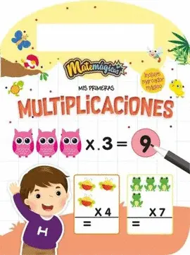 MATEMAGICAS MIS PRIMERAS MULTIPLICACIONES