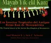 LOS INSECTOS TROPICALES DEL ANTIGUO REINO KAN DE MESOAMERICA