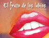 EL FRUTO DE LOS LABIOS