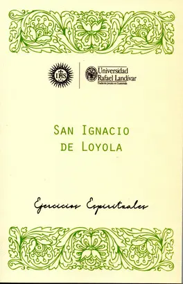 SAN IGNACIO DE LOYOLA: EJERCICIOS ESPIRITUALES