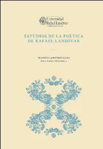 ESTUDIOS DE LA POÉTICA DE RAFAEL LANDÍVAR