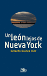 UN LEON LEJOS DE NUEVA YORK