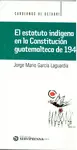 EL ESTATUTO INDIGENA EN LA CONSTITUCION GUATEMALTECA 1945
