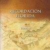 RECORDACIÓN FLORIDA (TOMO I)