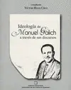 IDEOLOGÍA DE MANUEL GALICH A TRAVÉS DE SUS DISCURSOS