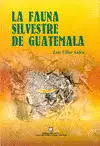 LA FAUNA SILVESTRE DE GUATEMALA