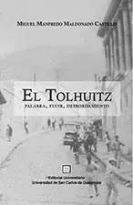 EL TOLHUITZ, PALABRA FLUIR DESBORDAMIENTO
