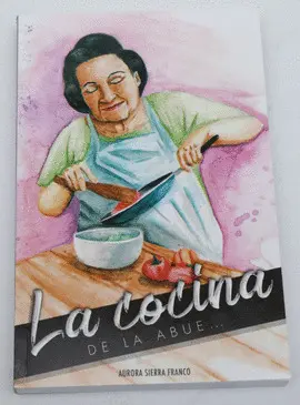 LA COCINA DE LA ABUE