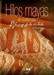 HILOS MAYAS DE GUATEMALA
