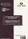 EL SER HUMANO ANTE LA GLOBALIZACION Y GRUPOS DE INTERES Y DE PRESION EN GUATEMALA