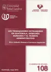 LOS TRABAJADORES EXTRANJEROS EN GUATEMALA, DERECHOS HUMANOS Y EL TRAMITE ADMINISTRATIVO