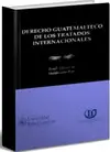 DERECHO GUATEMALTECO DE LOS TRATADOS INTERNACIONALES