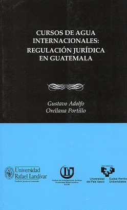 CURSOS DE AGUA INTERNACIONALES: REGULACIÓN JURÍDICA EN GUATEMALA