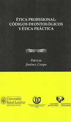 ÉTICA PROFESIONAL CÓDIGOS DEONTOLOGICOS Y ÉTICA PRÁCTICA