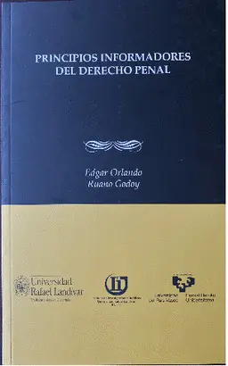 PRINCIPIOS INFORMADORES DEL DERECHO PENAL