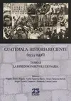 GUATEMALA: HISTORIA RECIENTE (1954-1996) TOMO II