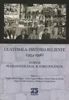 GUATEMALA: HISTORIA RECIENTE (1954-1996) TOMO III GUATEMALA: HISTORIA RECIENTE (1954-1996) TOMO III