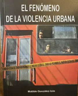 EL FENÓMENO DE LA VIOLENCIA URBANA