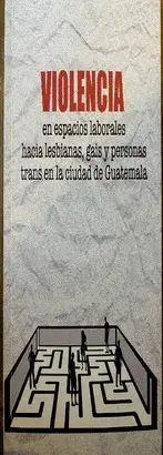 VIOLENCIA EN ESPACIOS LABORALES HACIA LESBIANAS, GAIS Y PERSONAS TRANS EN LA CIUDAD DE GUATEMALA
