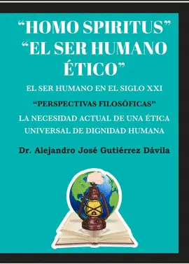 HOMO SPIRITUS, EL SER HUMANO ÉTICO