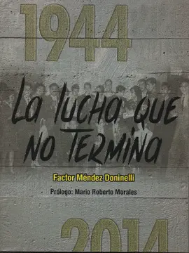 LA LUCHA QUE NO TERMINA